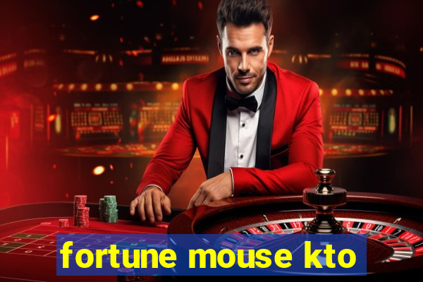 fortune mouse kto